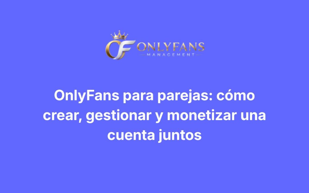 OnlyFans para parejas