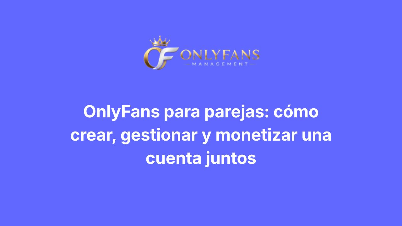 OnlyFans para parejas
