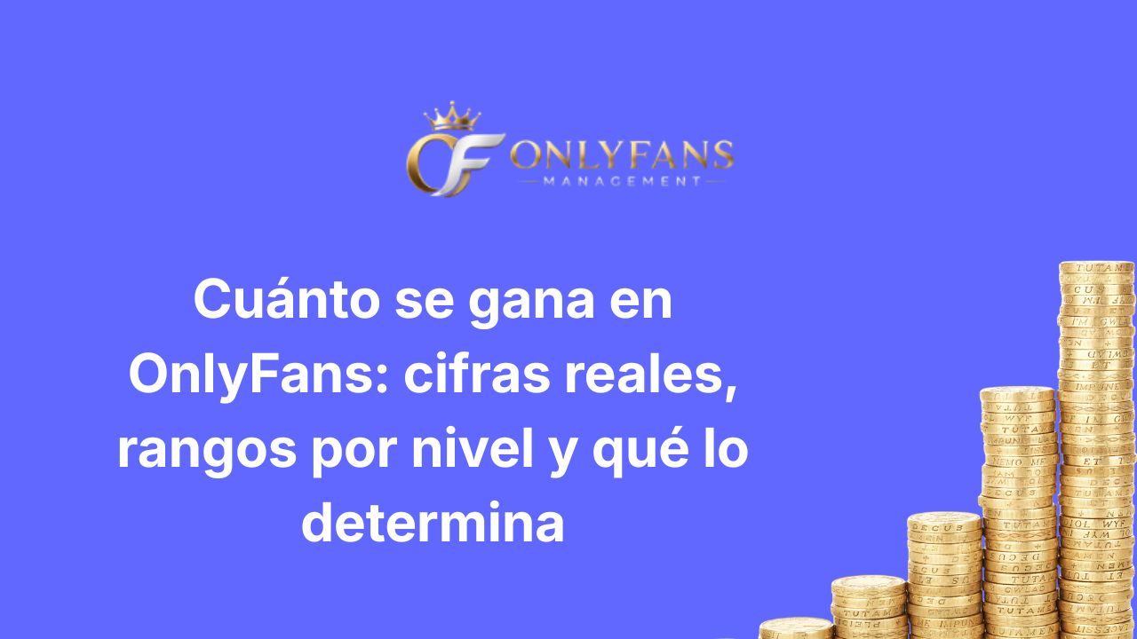 Cuánto se gana en OnlyFans