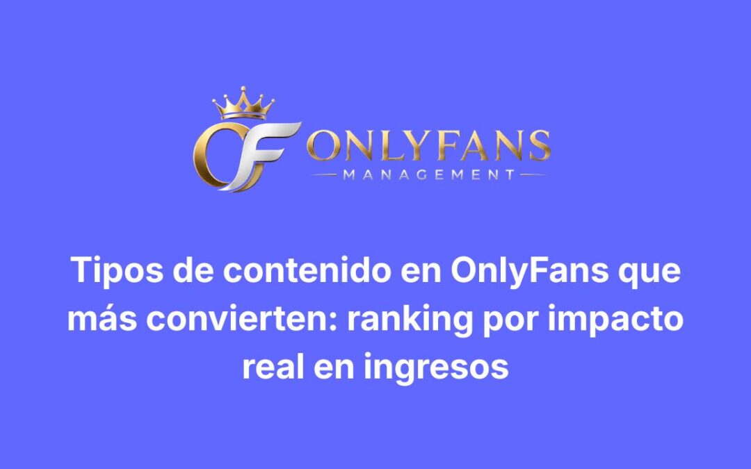 contenido en OnlyFans que más convierten